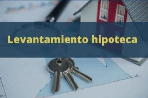 Levantamiento de hipoteca Online: Solicitud y requisitos